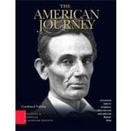 American Journey : A History of the United States Combined Volume 9780131744257