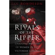 Rivals of the Ripper 9780750964258