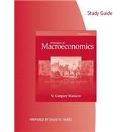 Study Guide for Mankiw's Principles of Macroeconomics, 7th 9781285864259
