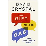 The Gift of the Gab 9780300214260