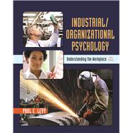 Industrial/Organizational Psychology Understanding the Workplace 9781319014261