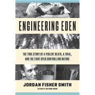Engineering Eden 9780307454263