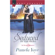 Seduced by the Hero 9780373864263