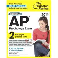 Cracking the AP Psychology Exam, 2014 Edition 9780804124263