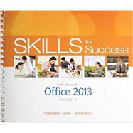 Skills for Success with Office 2013 Volume 1 & MyITLab with Pearson eText -- Access Card -- for Skills for Success with Office 2013 Package 9780133894264