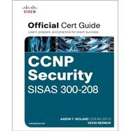 CCNP Security SISAS 300-208 Official Cert Guide 9781587144264