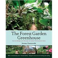 The Forest Garden Greenhouse 9781603584265