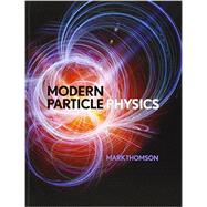 Modern Particle Physics 9781107034266