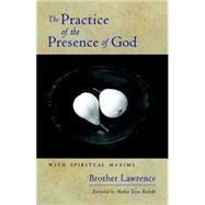 The Practice of the Presence of God 9781590304266