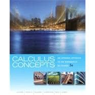 Calculus Concepts: An Informal Approach to the Mathematics of Change, 5th Edition 9781133374268