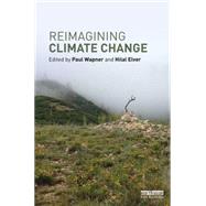Reimagining Climate Change 9781138944268