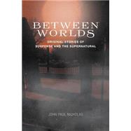 Between Worlds