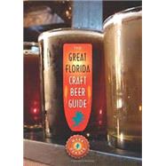 The Great Florida Craft Beer Guide 9780942084269