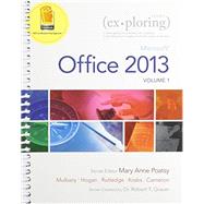 Exploring Microsoft Office 2013, Volume 1 & MyITLab with Pearson eText -- Access Card -- for Exploring with Office 2013 Package 9780133584271