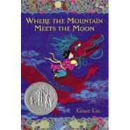Where the Mountain Meets the Moon 9780316114271