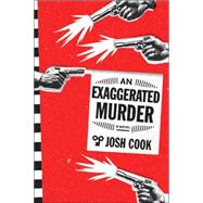 An Exaggerated Murder 9781612194271