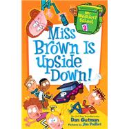 Miss Brown Is Upside Down! 9780062284273