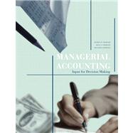 Managerial Accounting Input for Decision Making 9781256834274