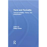 Texts and Textuality: Textual Instability, Theory, and Interpretation 9781138864276