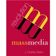 Mass Media Revolution Plus NEW MyCommunicationLab with Pearson eText -- Access Card Package 9780205944279