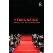 Stargazing: Celebrity, Fame, and Social Interaction 9780415884280