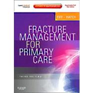 Fracture Management for Primary Care: Expert Consult (Book with Access Code) 9781437704280