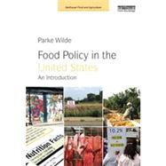 Food Policy in the United States 9781849714280