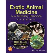 Exotic Animal Medicine for the Veterinary Technician 9781118914281
