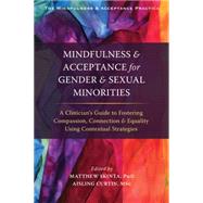 Mindfulness and Acceptance for Gender and Sexual Minorities 9781626254282