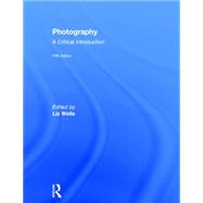 Photography: A Critical Introduction 9780415854283