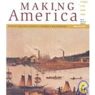 To 1877 Vol. A : Making America: A History of the United States 9780618044283