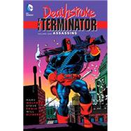 Deathstroke: The Terminator Vol. 1: Assassins 9781401254285