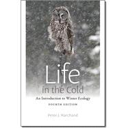 Life in the Cold: An Introduction to Winter Ecology 9781611684285
