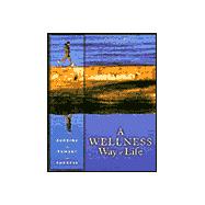 A Wellness Way of Life 9780072284287
