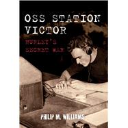 Oss Station Victor 9781445654287