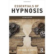 Essentials Of Hypnosis 9781138814288
