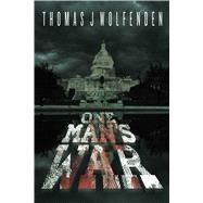 One Man's War 9781618684288