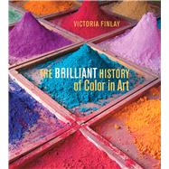 The Brilliant History of Color in Art 9781606064290