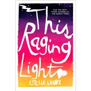 This Raging Light 9780544534292