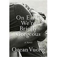 On Earth We're Briefly Gorgeous 9780593104293