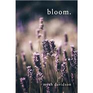 Bloom.