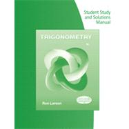 Student Study Guide and Solutions Manual for Larson's Trigonometry 9781133954293