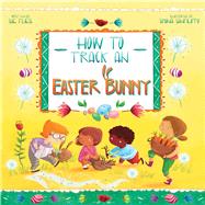 How to Track an Easter Bunny 9781510744295