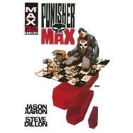 Punisher Max by Jason Aaron & Steve Dillon Omnibus 9780785154297