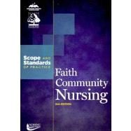 Faith Community Nursing: Scope and Standards of Practice 9781558104297