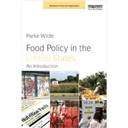 Food Policy in the United States 9781849714297