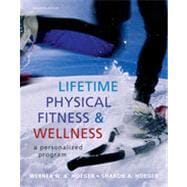Lifetime Physical Fitness and Wellness: A Personalized Program, 11th Edition 9781133384298