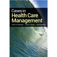 Cases in Health Care Management 9781449674298