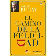 El camino de la felicidad / The Road to Happiness 9786074004298
