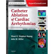 Catheter Ablation of Cardiac Arrhythmias 9780323244299